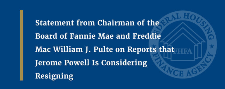 Fannie Mae and Freddie Mac Chair William Pulte on Jerome Powell Resignation Rumors